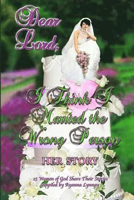 Dear Lord I Think I Married the Wrong Person-Her Story, Häftad. Tillgänglighet: Lägg i varukorg