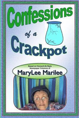 Marylee Marilee - Confessions of a Crackpot, Häftad