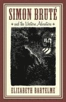 Elizabeth Bartelme - Simon Brute and the Western Adventure, Häftad