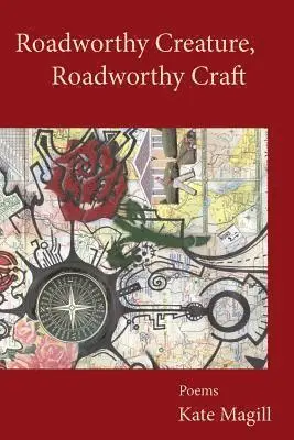 Kate Magill - Roadworthy Creature, Roadworthy Craft: Poems, Häftad. Tillgänglighet: Lägg i varukorg