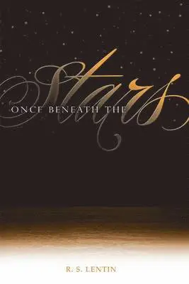 R. S. Lentin - Once Beneath the Stars, Häftad. Tillgänglighet: Lägg i varukorg