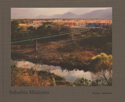 Suburbia Mexicana, Inbunden