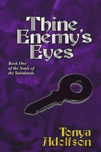 Tonya Adolfson - Thine Enemy's Eyes, Häftad