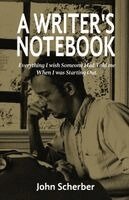 John E. Scherber - A Writer's Notebook, Häftad. Tillgänglighet: Lägg i varukorg