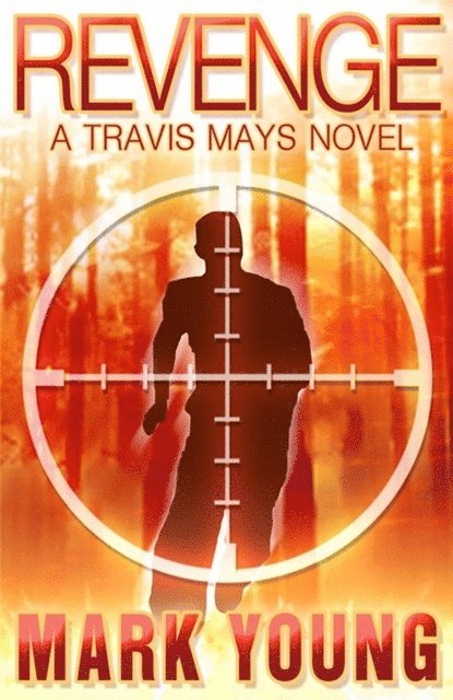 Mark Young - Revenge (A Travis Mays Novel), E-bok