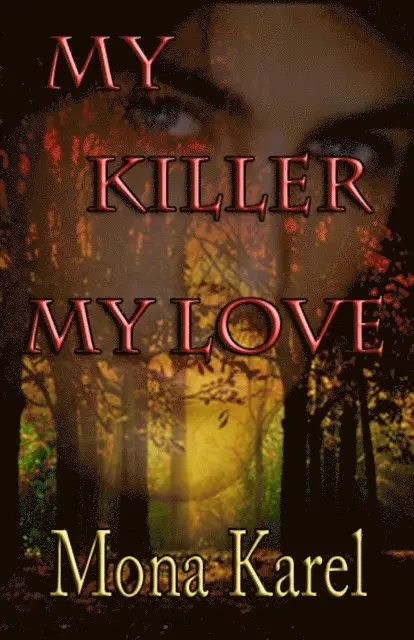 Mona Karel - My Killer, My Love, E-bok. Tillgänglighet: Lägg i varukorg