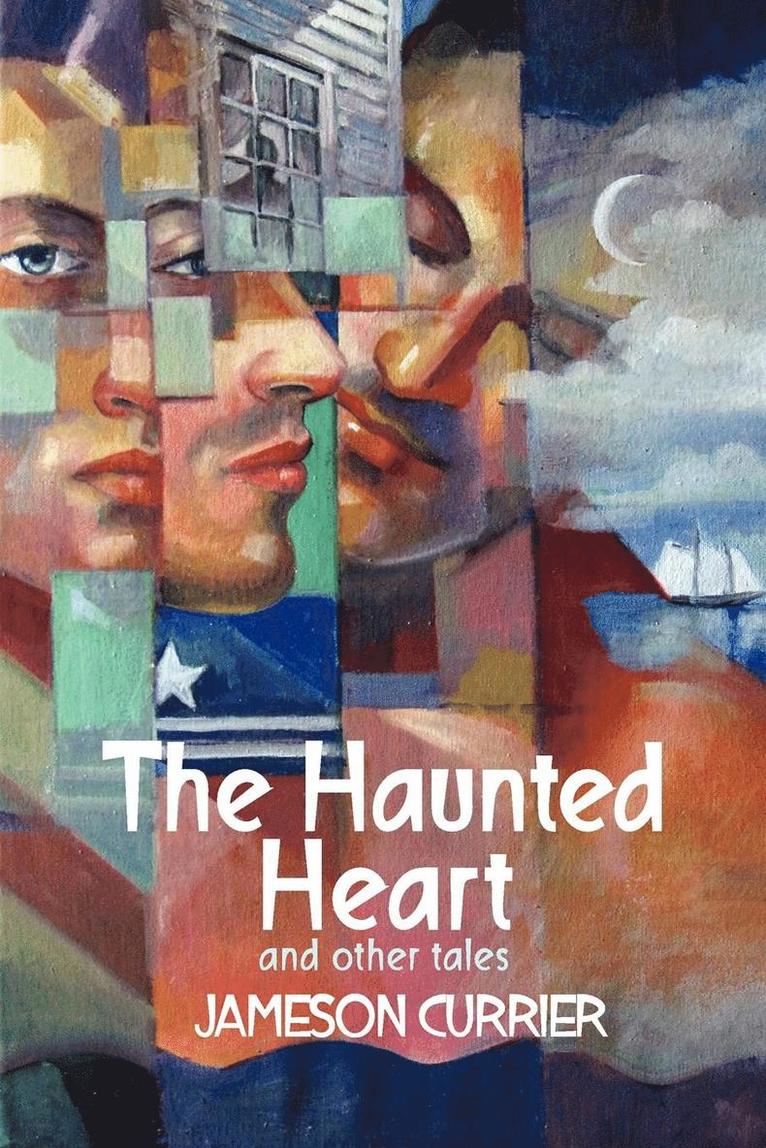 Jameson Currier - Haunted Heart and Other Tales, Häftad