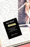 Whit Hill - Not about Madonna: My Little Pre-Icon Roommate and Other Memoirs, Häftad. Tillgänglighet: Lägg i varukorg