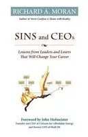 Richard A. Moran - Sins and CEOs: Lessons from Leaders and Losers That Will Change Your Career, Häftad. Tillgänglighet: Lägg i varukorg