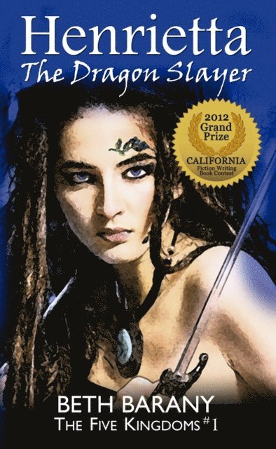 Beth Barany - Henrietta The Dragon Slayer, E-bok
