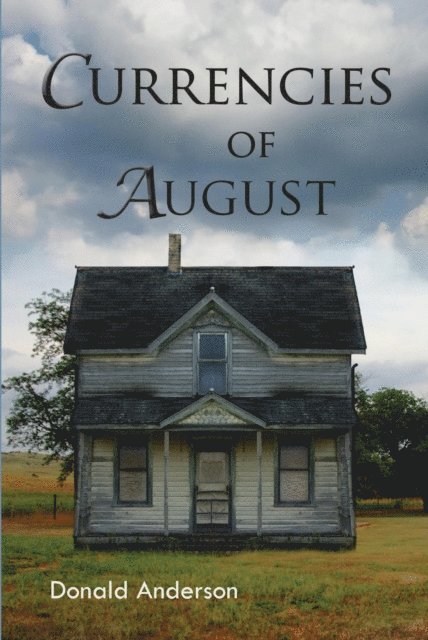 Donald Anderson - Currencies of August, E-bok