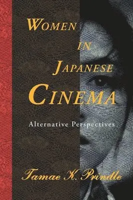 Tamae Prindle - Women in Japanese Cinema, Inbunden. Tillgänglighet: Tillfälligt slut