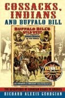 Richard Alexis Georgian - Cossacks, Indians and Buffalo Bill, Häftad