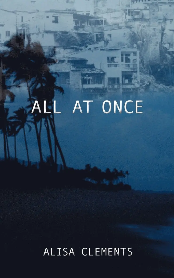 Alisa Clements - All at Once, Häftad. Tillgänglighet: Lägg i varukorg