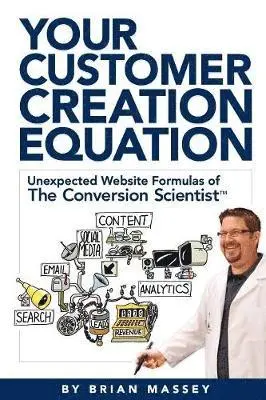 Brian Massey - Your Customer Creation Equation, Häftad. Tillgänglighet: Lägg i varukorg