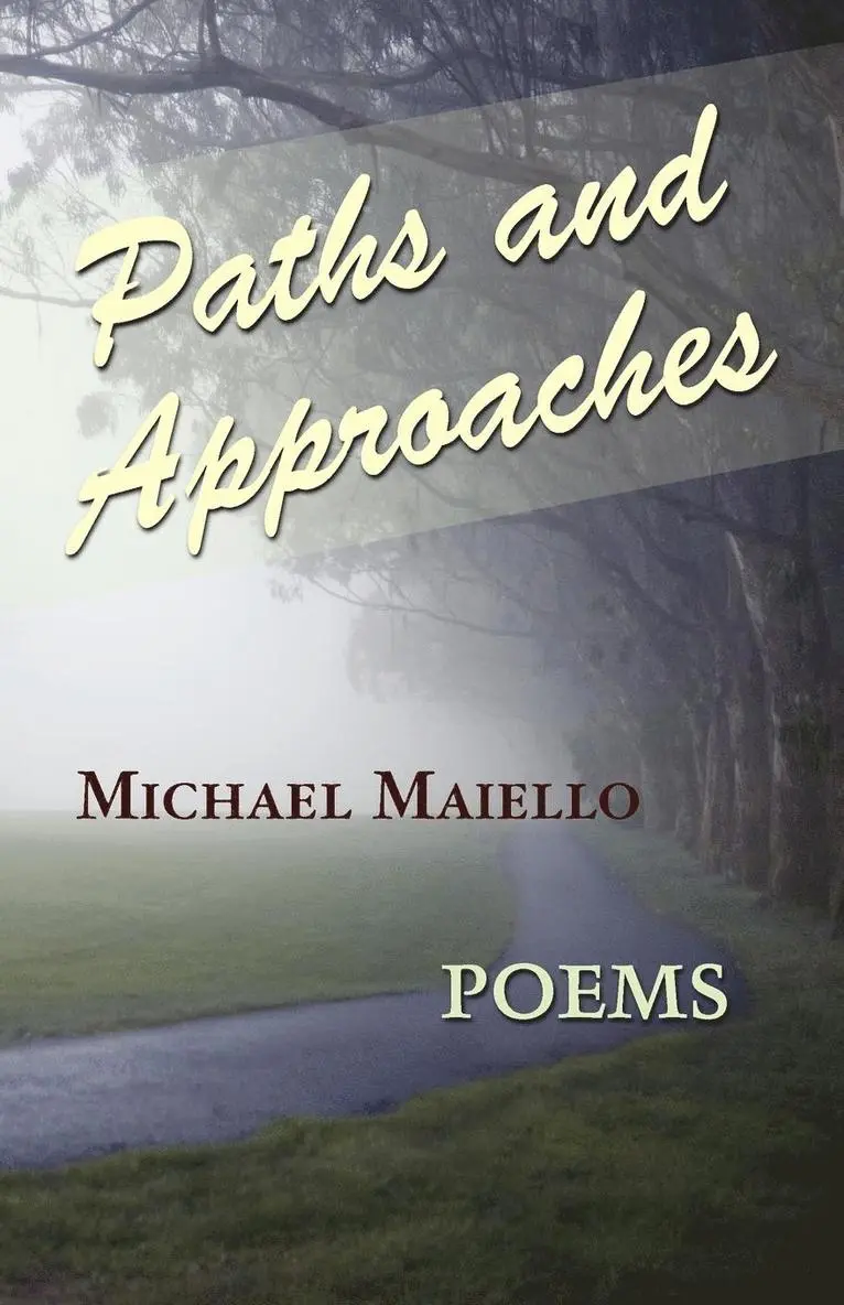 Michael Maiello - Paths and Approaches, Häftad. Tillgänglighet: Lägg i varukorg