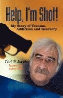 Carl P. Jacobs - Help, I'm Shot!, Häftad