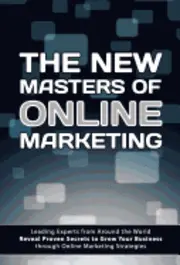 The World's Leading Marketers - The New Masters of Online Marketing, Inbunden. Tillgänglighet: Lägg i varukorg