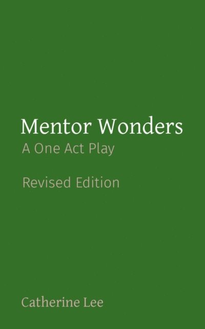 Catherine A Lee - Mentor Wonders, E-bok