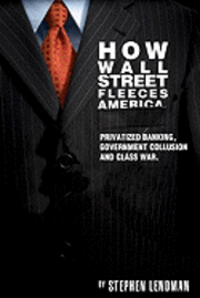 How Wall Street Fleeces America