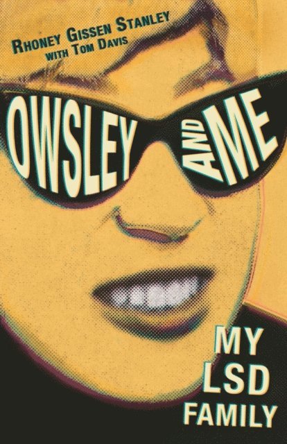 Tom Davis, Rhoney Gissen Stanley - Owsley and Me, E-bok