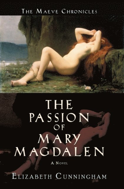 Elizabeth Cunningham - Passion of Mary Magdalen, E-bok