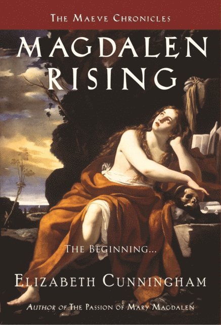 Elizabeth Cunningham - Magdalen Rising, E-bok