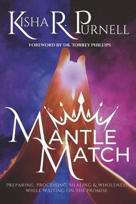 Kisha R Purnell - Mantle Match, Häftad
