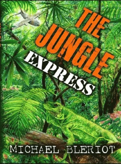 Michael Bleriot - Jungle Express, E-bok. Tillgänglighet: Lägg i varukorg