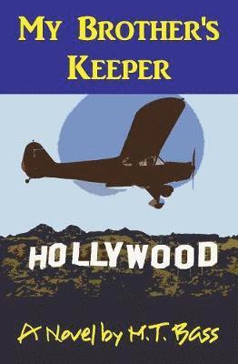 M T Bass - My Brother's Keeper (A. Gavin Byrd Series #1), Häftad