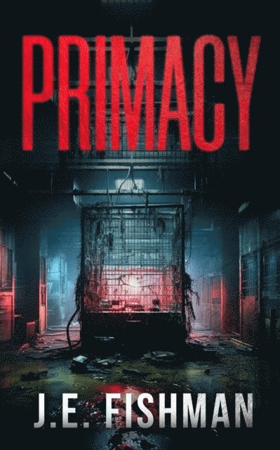 J.E. Fishman - Primacy, E-bok