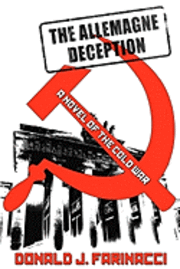 Donald J. Farinacci - The Allemagne Deception, Häftad
