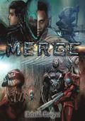 Merge: The Trials and Tribulations of Becoming a Superhero