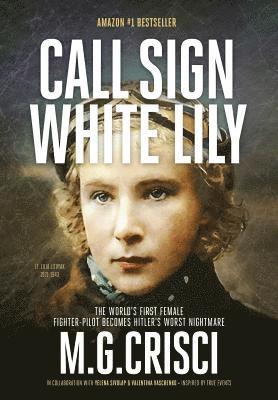 M G Crisci - Call Sign, White Lily, Inbunden. Tillgänglighet: Lägg i varukorg