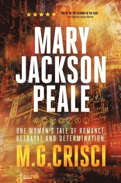 M.G. Crisci - Mary Jackson Peale: One Woman's Tale of Romance, Betrayal and Determination, E-bok. Tillgänglighet: Lägg i varukorg