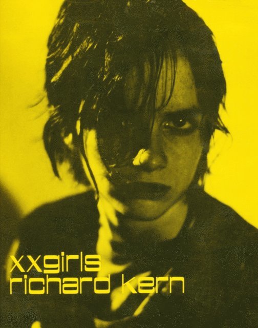 Richard Kern - XXGirls, E-bok