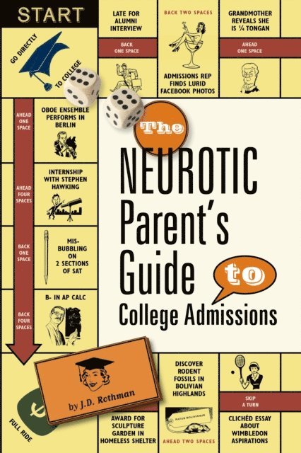 J.D. Rothman - Neurotic Parent's Guide to College Admissions, E-bok. Tillgänglighet: Lägg i varukorg