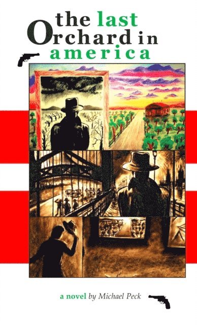 Michael Peck - Last Orchard in America, E-bok