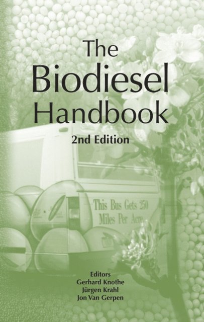 Jon Van Gerpen, Jurgen Krahl, Gerhard Knothe - Biodiesel Handbook, E-bok