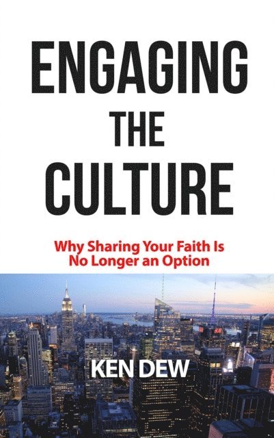 Ken Dew - Engaging The Culture, E-bok. Tillgänglighet: Lägg i varukorg