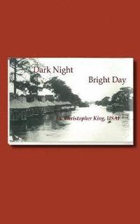 Dark Night Bright Day