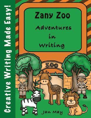 Jan May - Zany Zoo Adventures in Writing, Häftad. Tillgänglighet: Lägg i varukorg