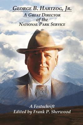 Frank P Sherwood - George B. Hartzog, Jr., Häftad. Tillgänglighet: Lägg i varukorg