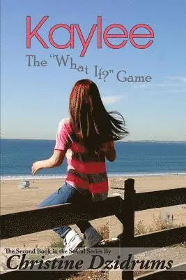 Kaylee: The 'What If' Game, Häftad. Tillgänglighet: Lägg i varukorg
