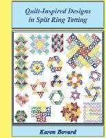 Karen Bovard - Quilt-Inspired Designs in Split Ring Tatting, Häftad