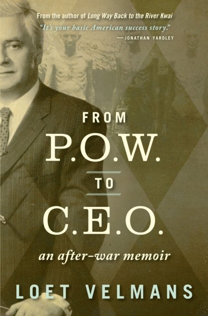 Loet Velmans - From P.O.W. to C.E.O., E-bok