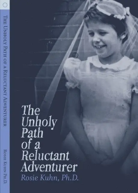 Rosie Kuhn - Unholy Path of a Reluctant Adventurer, Häftad. Tillgänglighet: Lägg i varukorg