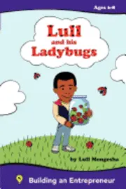 Lull Mengesha - Lull and his ladybugs: Fostering the Entrepreneurial spirit, Häftad. Tillgänglighet: Lägg i varukorg