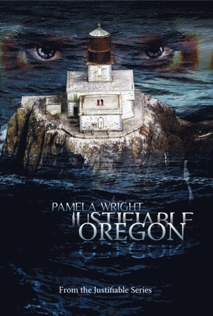 Pamela Wright - Justifiable: Oregon, E-bok