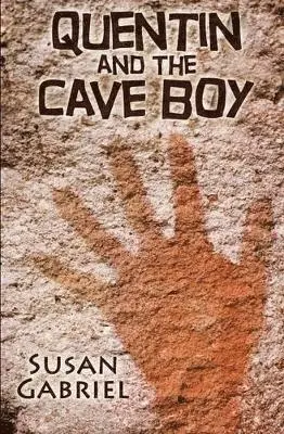 Susan Gabriel - Quentin and the Cave Boy, Häftad. Tillgänglighet: Lägg i varukorg